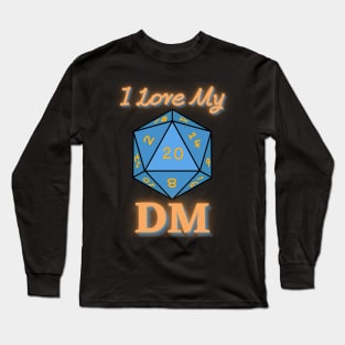 I Love My DM Long Sleeve T-Shirt